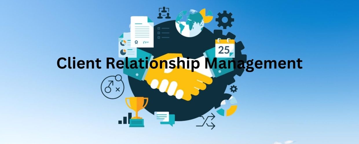 Client Relationship Management